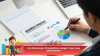 Cara-Membangun-Strategi-Bisnis-dengan-Target-yang-Lebih-Realistis