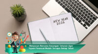 Menyusun-Rencana-Keuangan-Tahunan-Agar-Tujuan-Finansial-Mudah-Tercapai-Setiap-Tahun