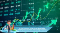 Strategi-Investasi-Saham-Untuk-Menghadapi-Ketidakpastian-Ekonomi-Global-Jangka-Panjang