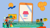 Strategi-Pengembangan-UMKM-Dengan-Menghadirkan-Inovasi-Baru-Pada-Layanan-Bisnis