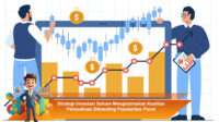 Strategi-Investasi-Saham-Mengutamakan-Kualitas-Perusahaan-Dibanding-Popularitas-Pasar
